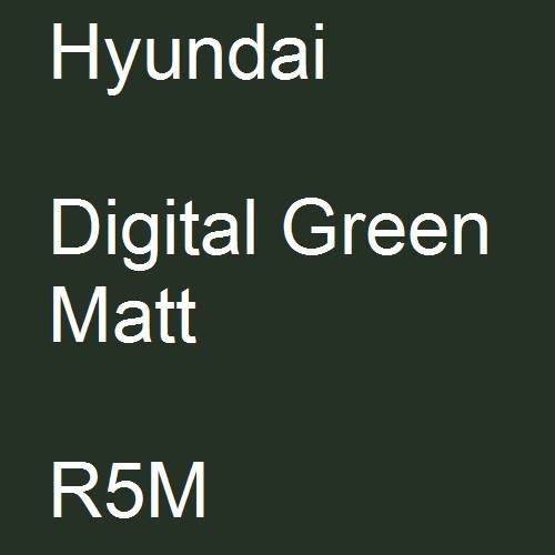 Hyundai, Digital Green Matt, R5M.